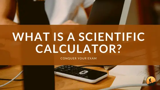 What is a Scientific Calculator?