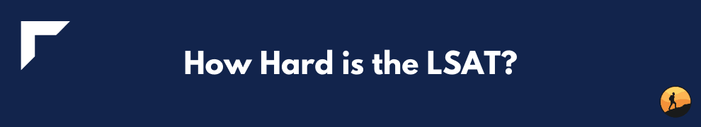 How Hard is the LSAT?