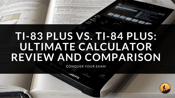 TI-83 Plus vs. TI-84 Plus: Ultimate Calculator Review And Comparison