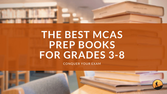 The Best MCAS Prep Books for Grades 3-8