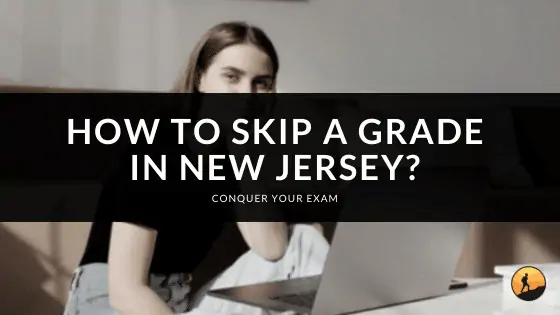 How to Skip a Grade in New Jersey?