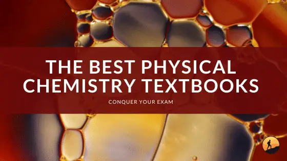 The Best Physical Chemistry Textbooks