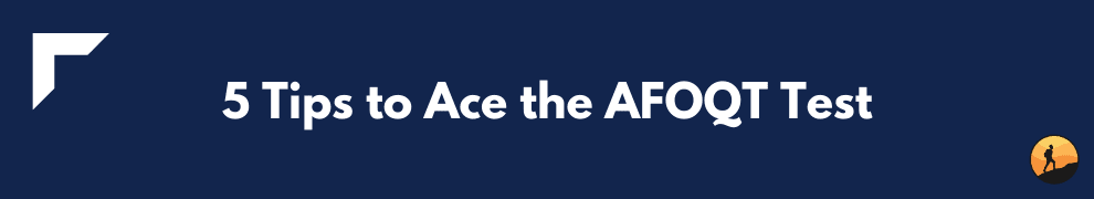 5 Tips to Ace the AFOQT Test