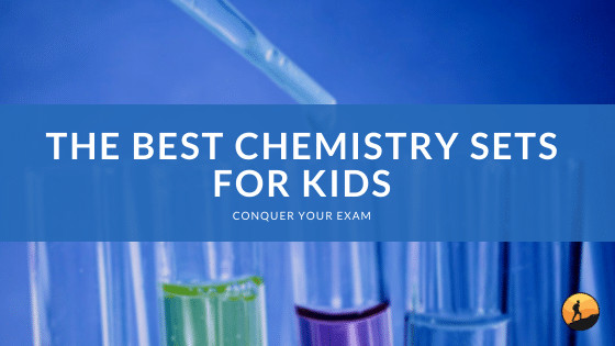 The Best Chemistry Sets for Kids