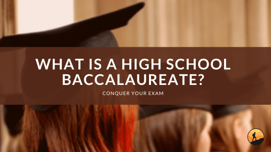 What is a High School Baccalaureate?