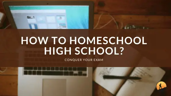 How to Homeschool High School?