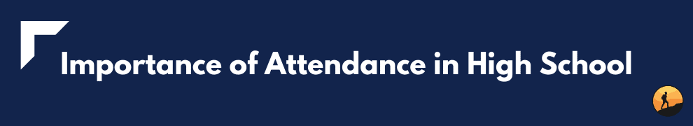 Importance of Attendance in High School