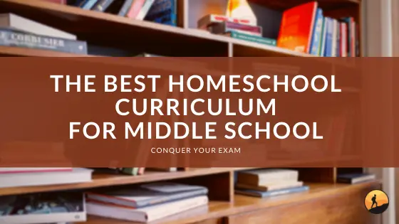 The Best Homeschool Curriculum for Middle School