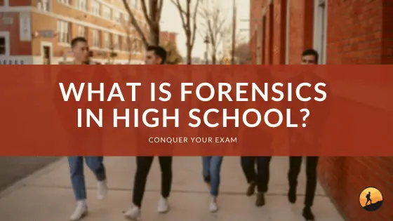 What is Forensics in High School?