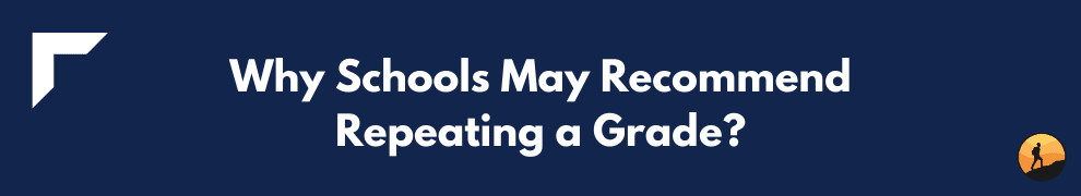 Why Schools May Recommend Repeating a Grade?