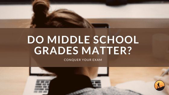 Do Middle School Grades Matter?
