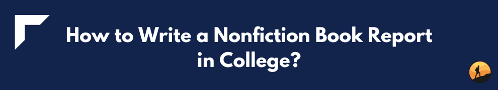 How to Write a Nonfiction Book Report in College?