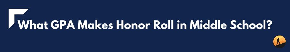 What GPA Makes Honor Roll in Middle School?