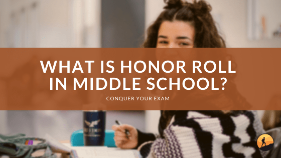 What is Honor Roll in Middle School?
