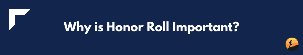 Why is Honor Roll Important?