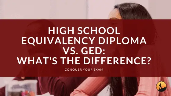 High School Equivalency Diploma vs. GED