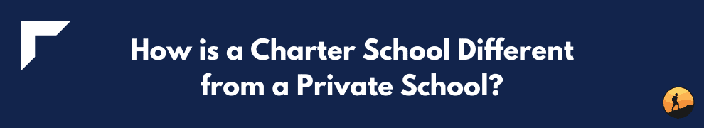 How is a Charter School Different from a Private School?