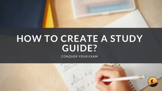 How to Create a Study Guide?