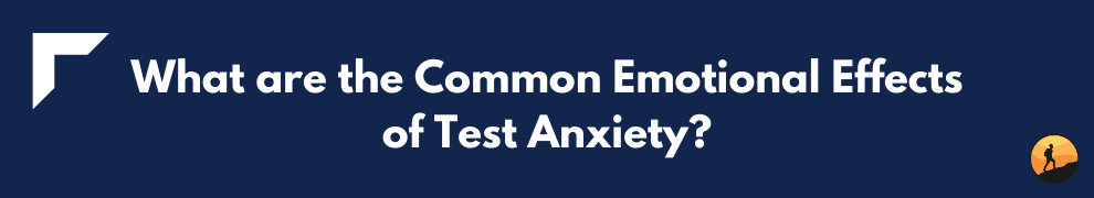 What are the Common Emotional Effects of Test Anxiety?