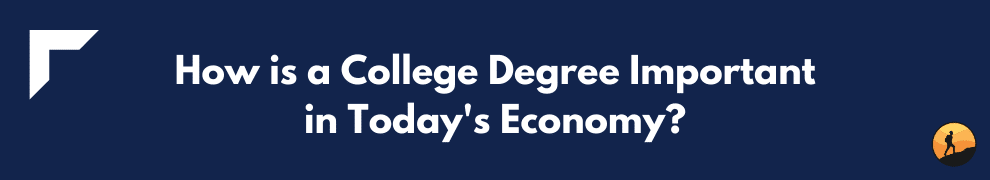 How is a College Degree Important in Today's Economy?
