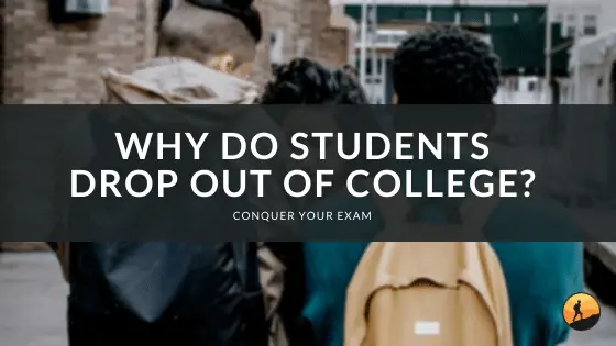 Why Do Students Drop Out of College?