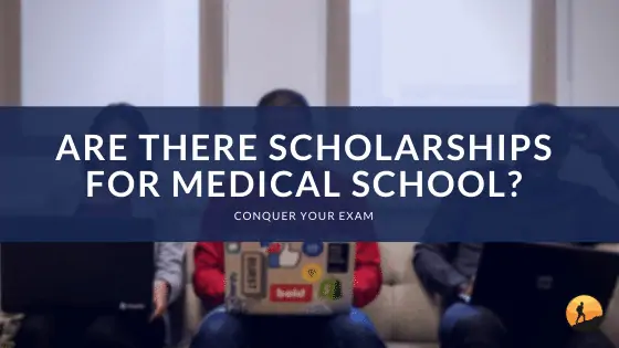 Are There Scholarships for Medical School?