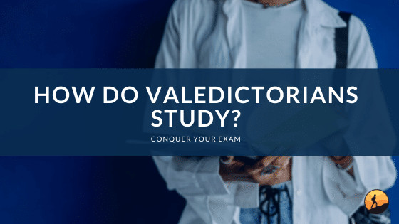 How Do Valedictorians Study?