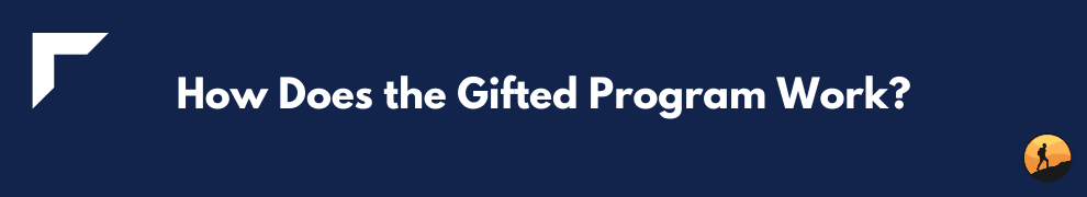How Does the Gifted Program Work?