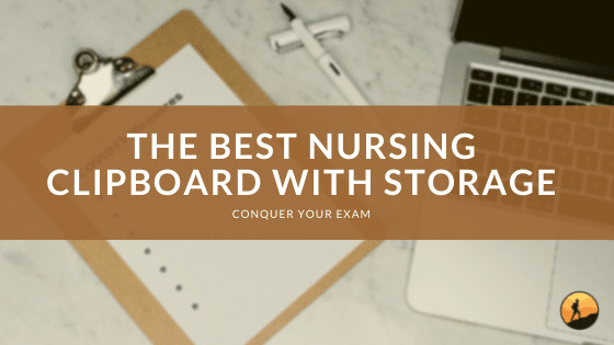 The Best Nursing Clipboard with Storage