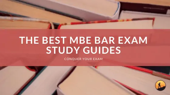 The Best MBE Bar Exam Study Guides
