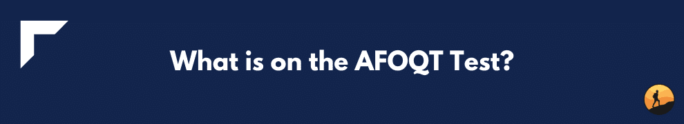 What is on the AFOQT Test?