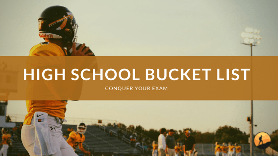 High School Bucket List