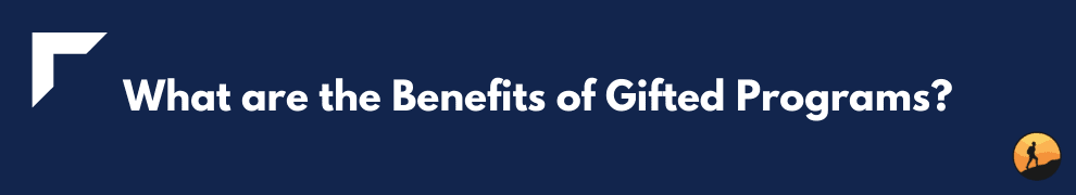 What are the Benefits of Gifted Programs?