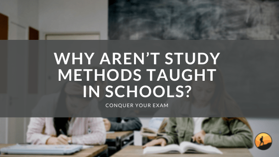Why Aren’t Study Methods Taught in Schools?