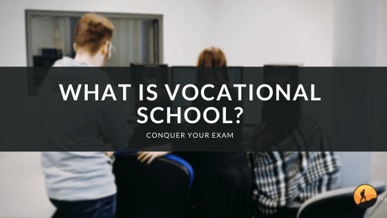 What Is Vocational School?