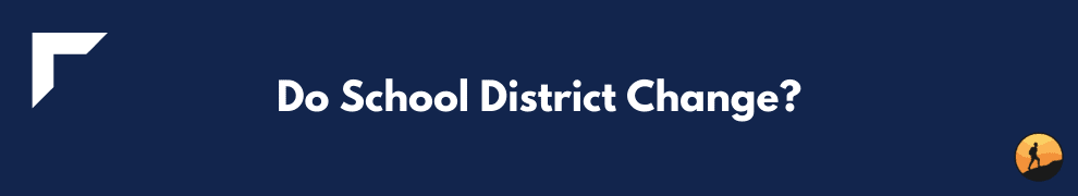Do School District Change?