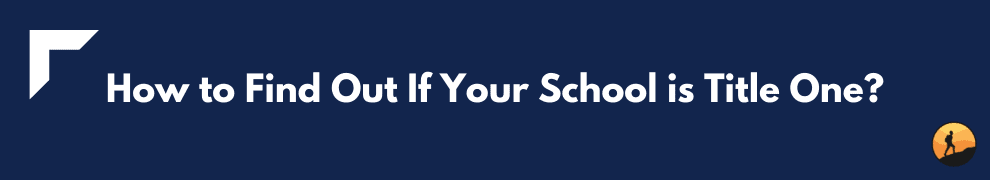 How to Find Out If Your School is Title One?