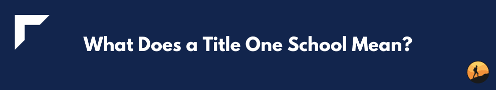 What Does a Title One School Mean?