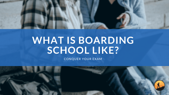 What is Boarding School Like?