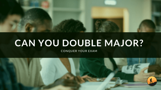 Can You Double Major?