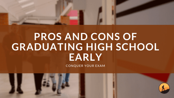 Pros and Cons of Graduating High School Early
