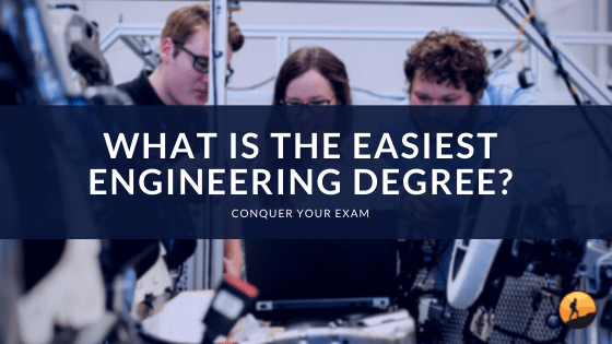 What is the Easiest Engineering Degree?