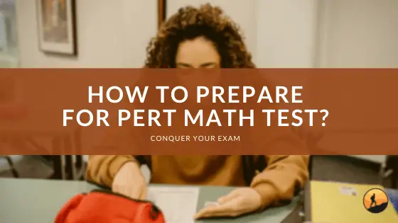 How to Prepare for PERT Math Test?