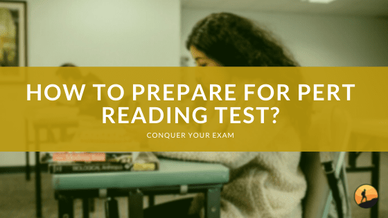 How to Prepare for PERT Reading Test?
