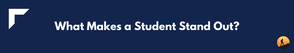 What Makes a Student Stand Out?