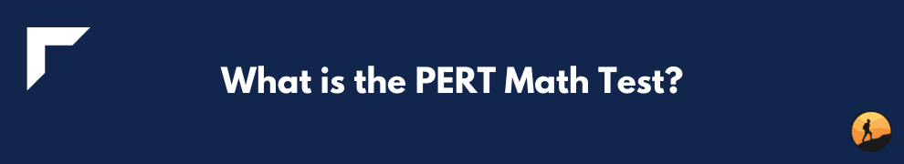 What is the PERT Math Test?