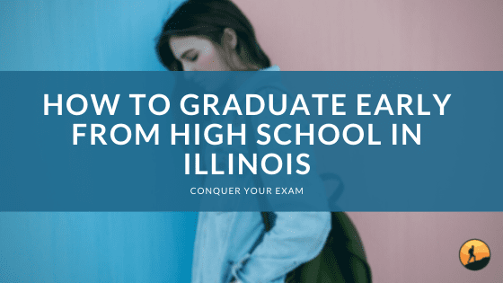 How to Graduate Early from High School in Illinois