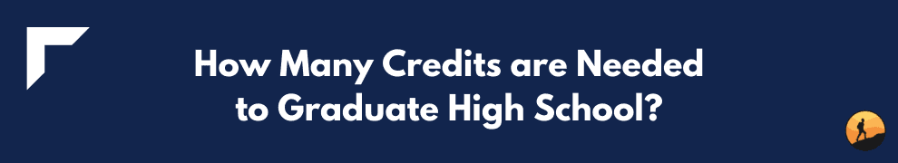 How Many Credits are Needed to Graduate High School?