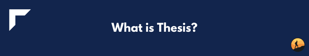 What is Thesis?