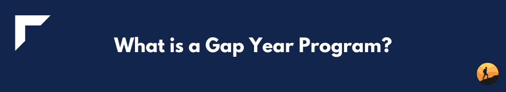 What is a Gap Year Program?